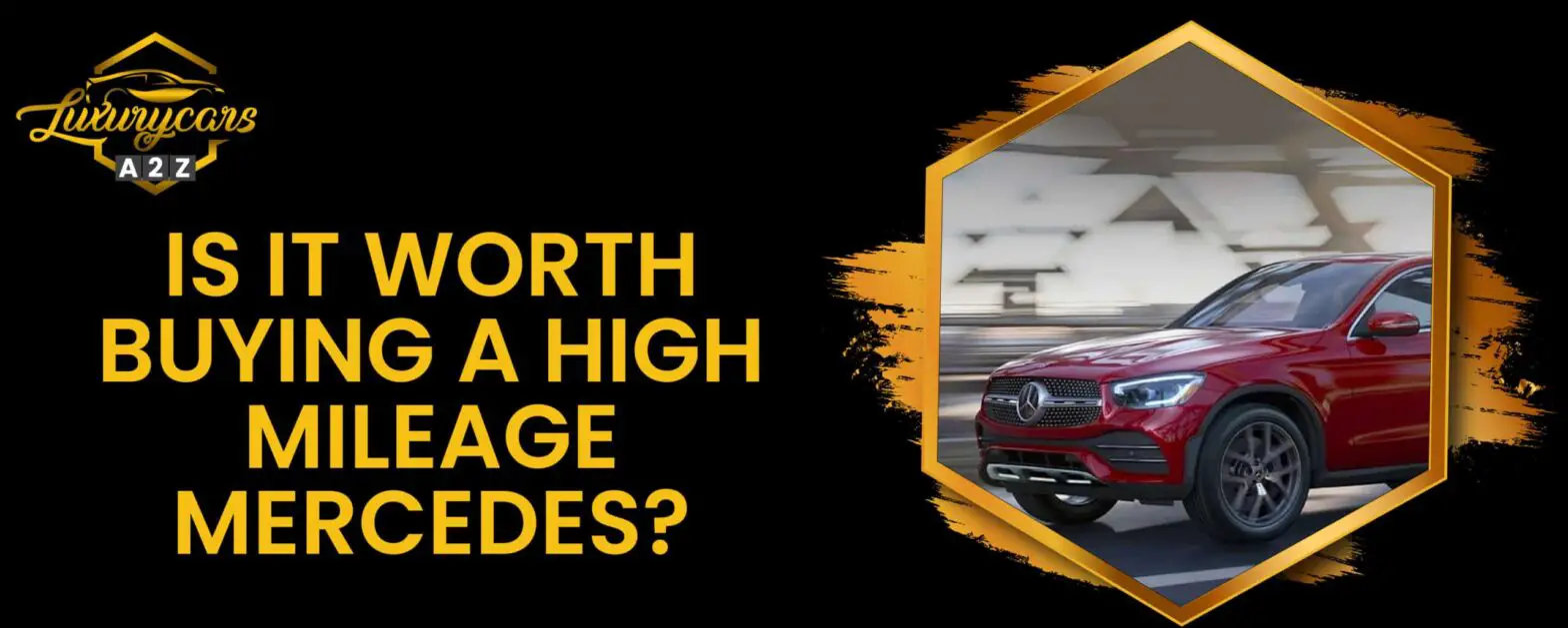 Is it worth buying a high mileage Mercedes?