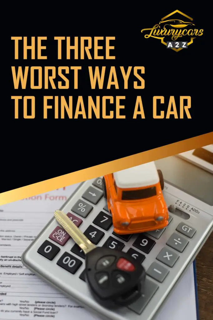 3 worst ways to finance a car