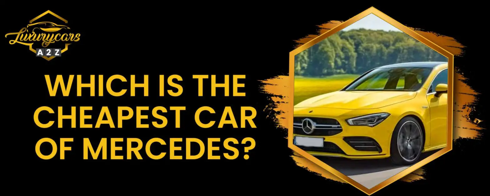 Which is the cheapest car of Mercedes?
