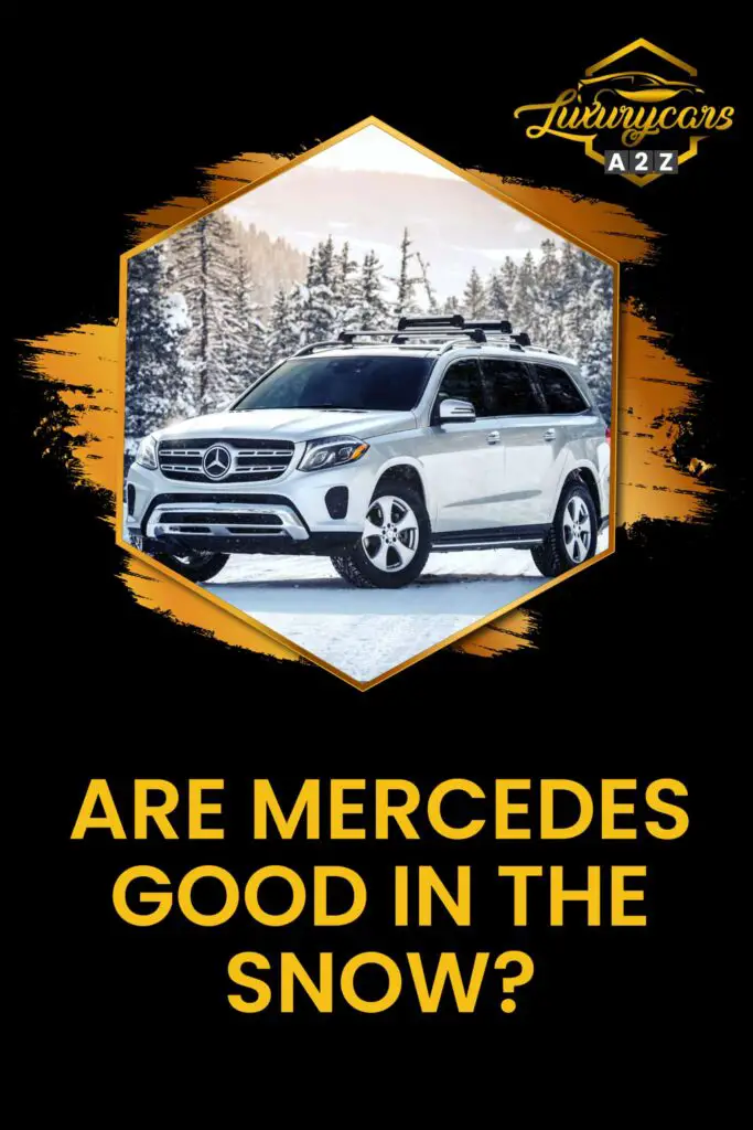 Are Mercedes good in the snow?