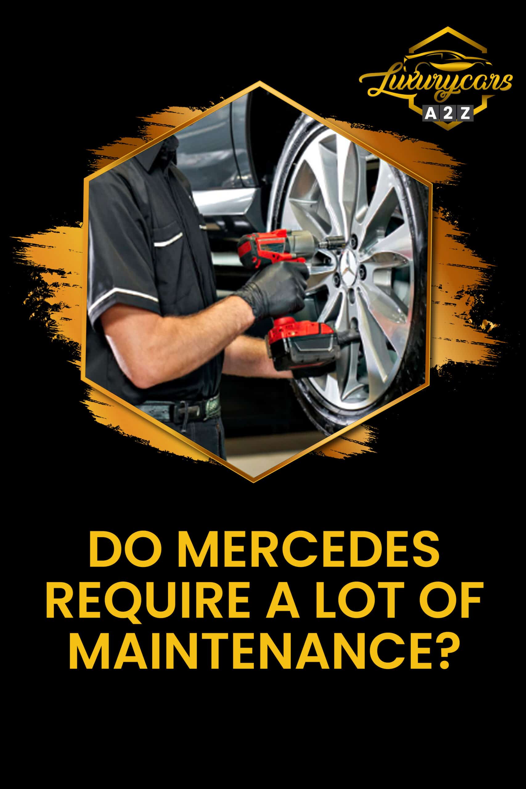 Do Mercedes Require A Lot Of Maintenance