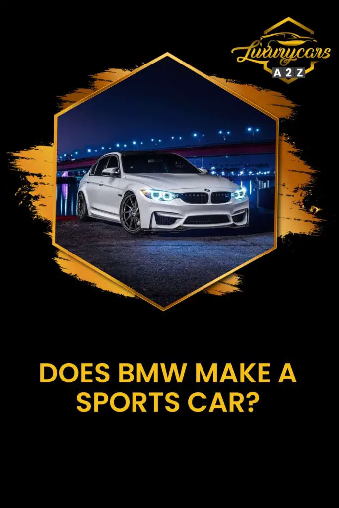 Does BMW make a sports car?