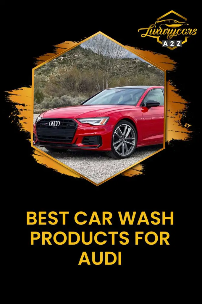 best car wash products for audi