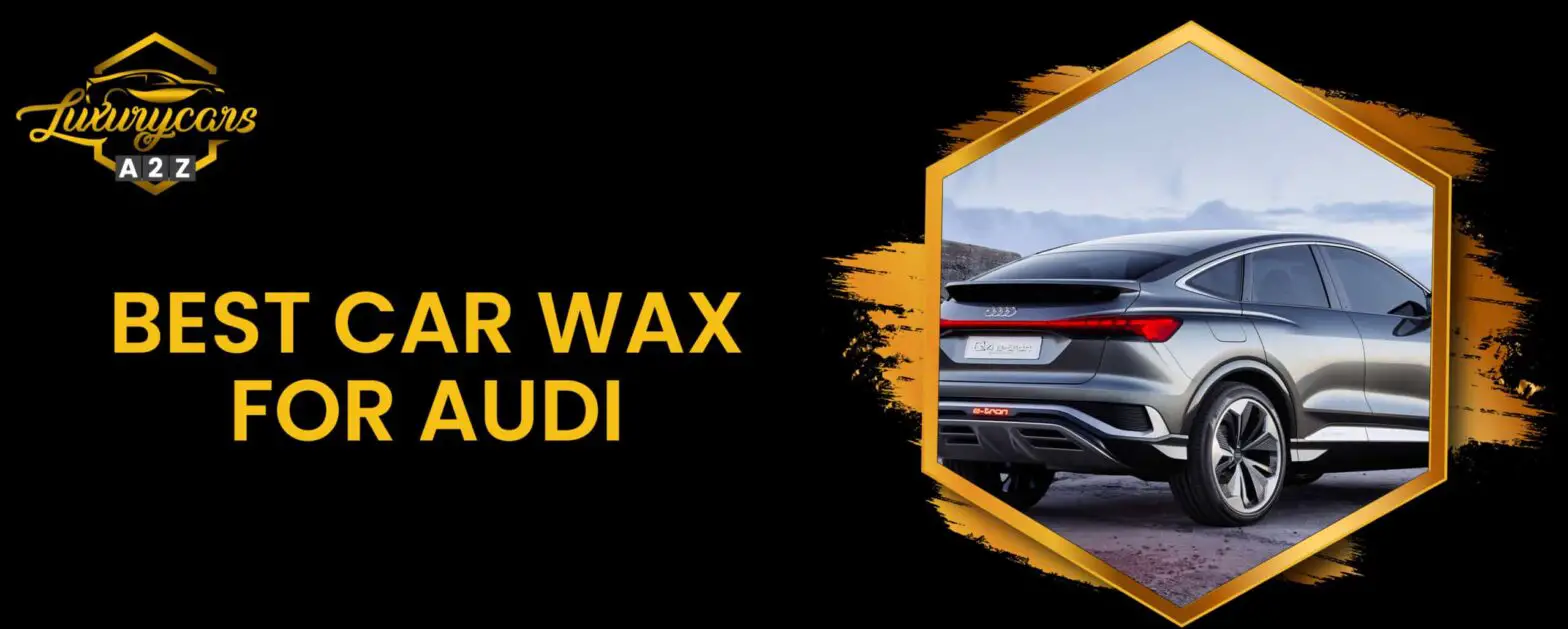 best car wax for audi