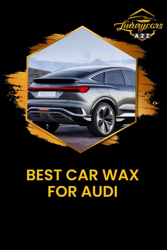 best car wax for audi