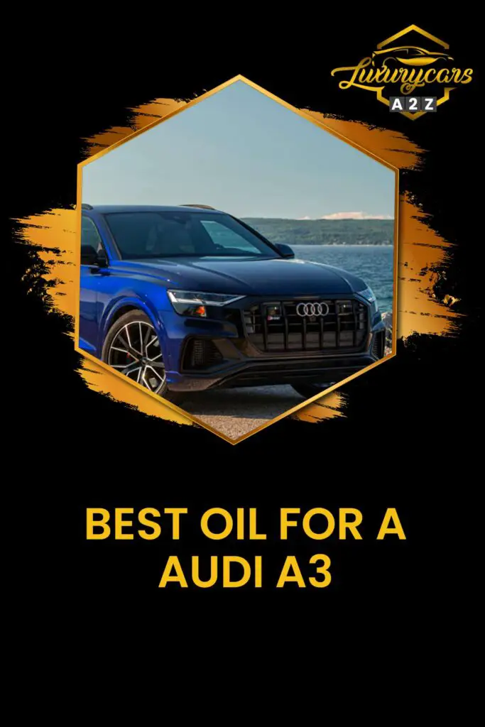 best oil for a audi a3