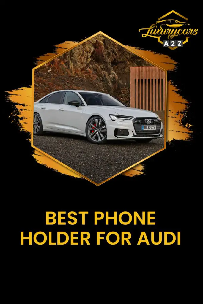 best phone holder for audi