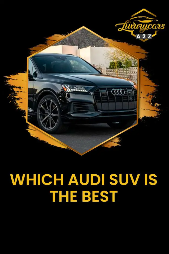 which audi suv is the best