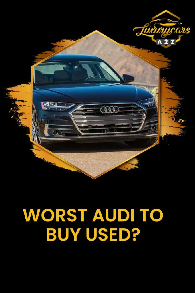 worst audi to buy used