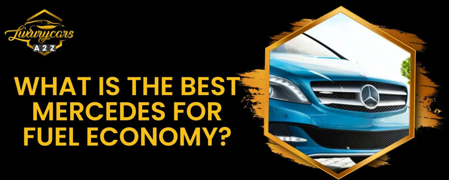 what is the best mercedes for fuel economy