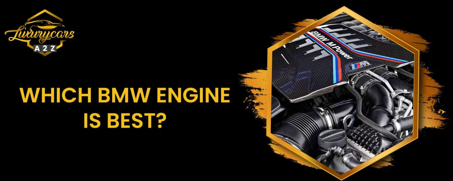 Which BMW engine is best?