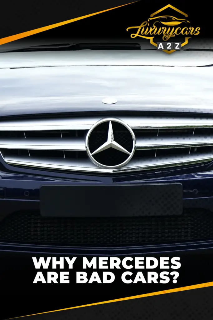 Why Mercedes are bad cars