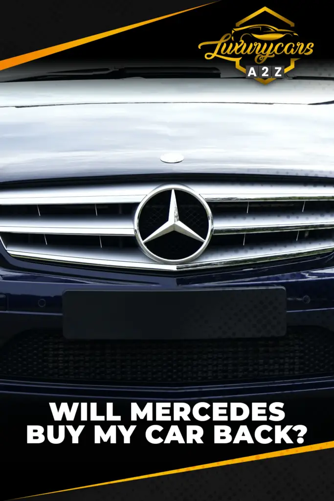 Will Mercedes buy my car back?