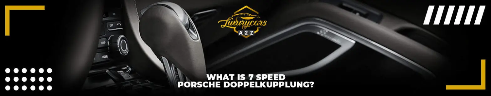 What is a 7-speed Porsche Doppelkupplung?