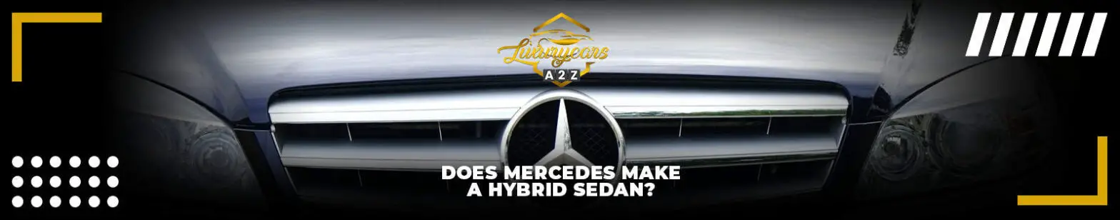 Does Mercedes make a hybrid sedan?