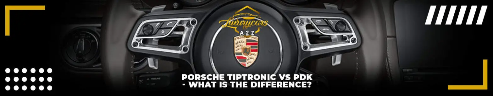 Porsche Tiptronic vs. PDK - what is the difference?