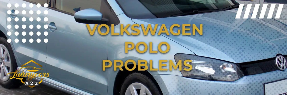 Volkswagen Polo Problems