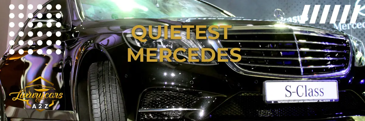 quietest Mercedes