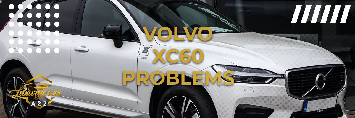 Volvo XC60 Problems