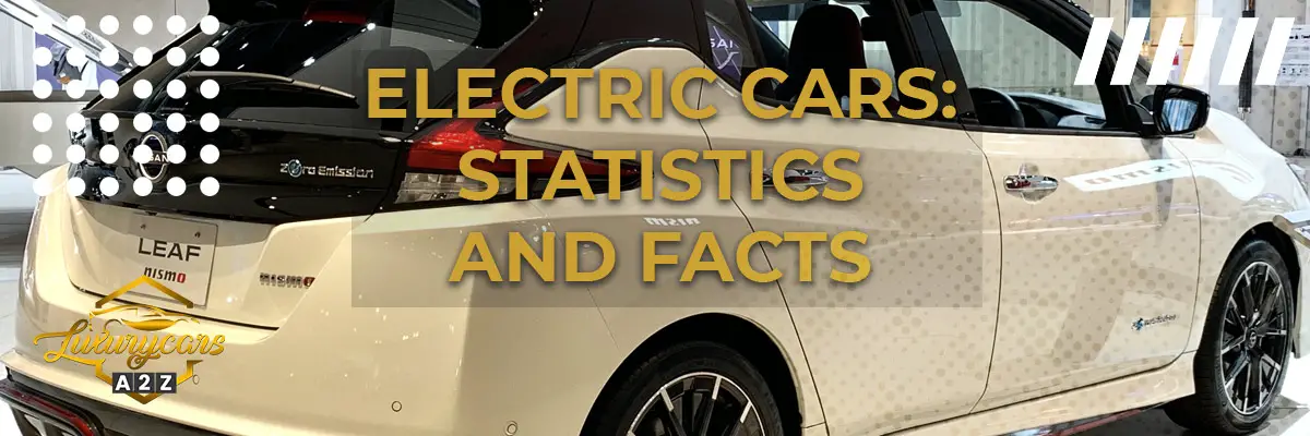 Electric cars: Statistics and Facts