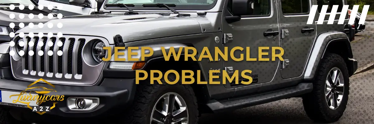 Jeep Wrangler Problems