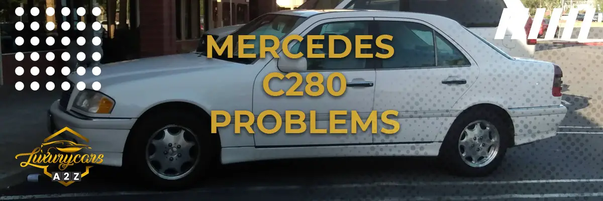 Mercedes C280 Problems