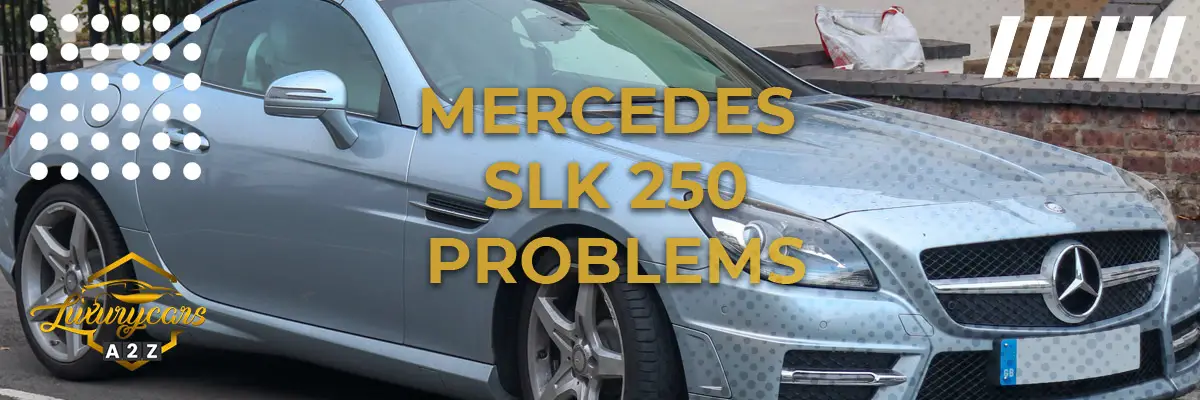 Mercedes SLK 250 problems