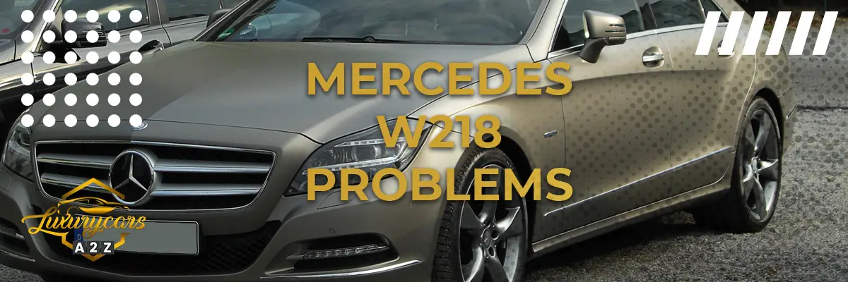 Mercedes W218 Problems
