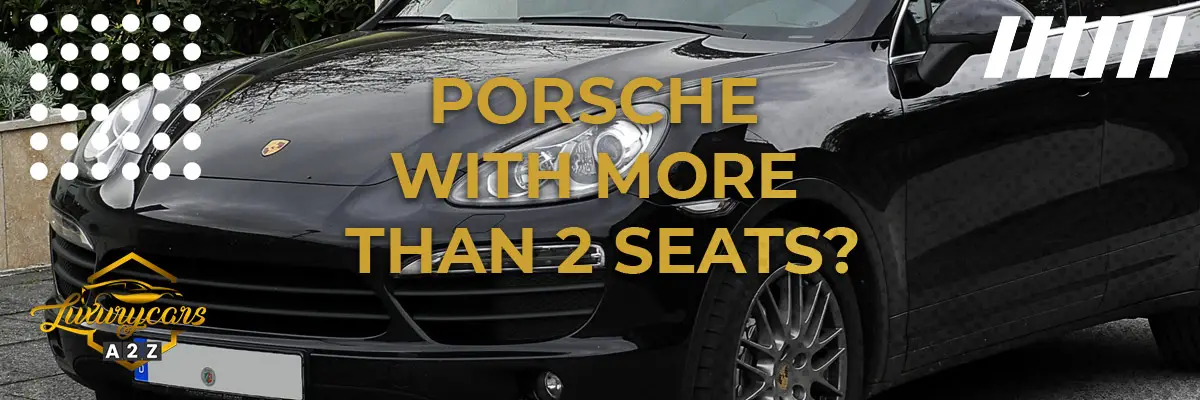 Which Porsche has more than 2 seats?
