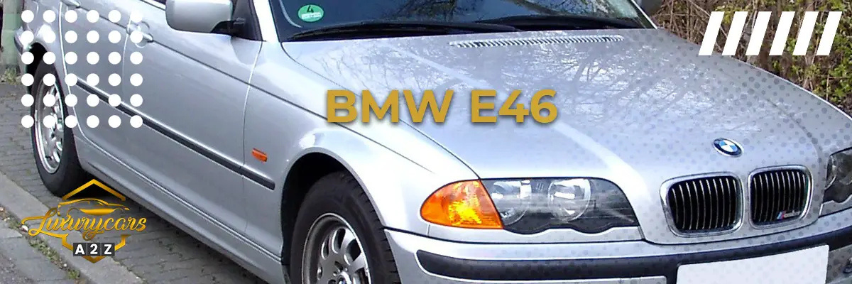 Is BMW E46 a good car?