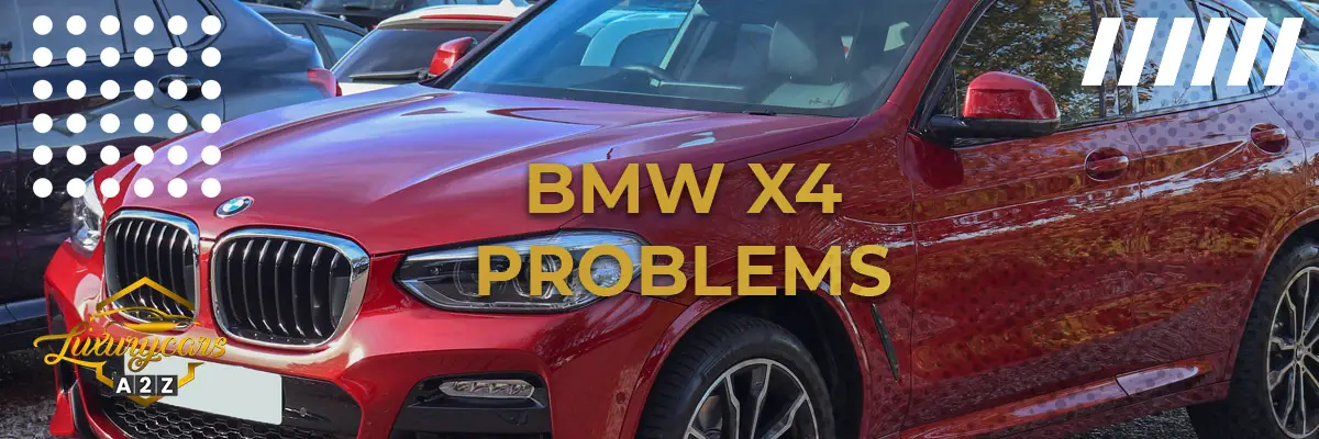 BMW X4 Problems