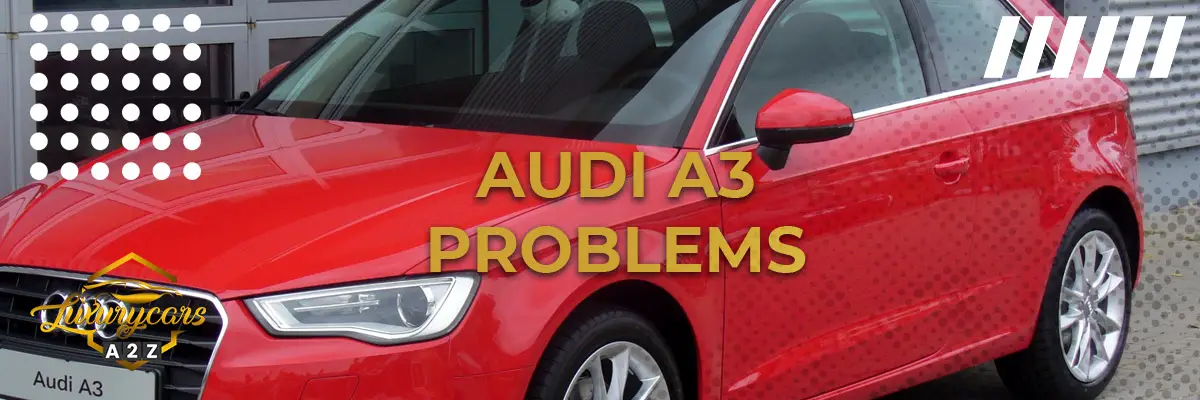 Audi A3 Problems