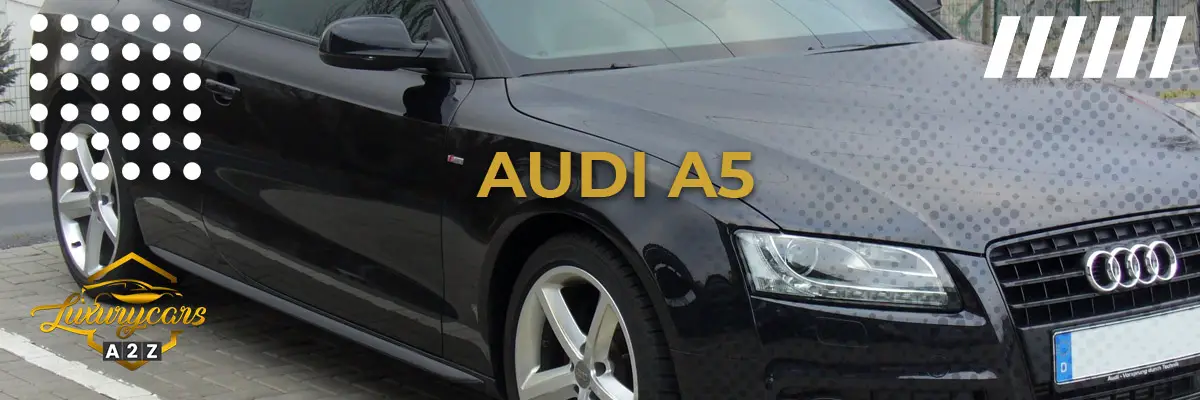 Is Audi A5 A Good Car Detailed Answer 