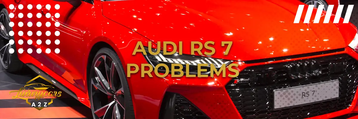 Audi RS7 problems