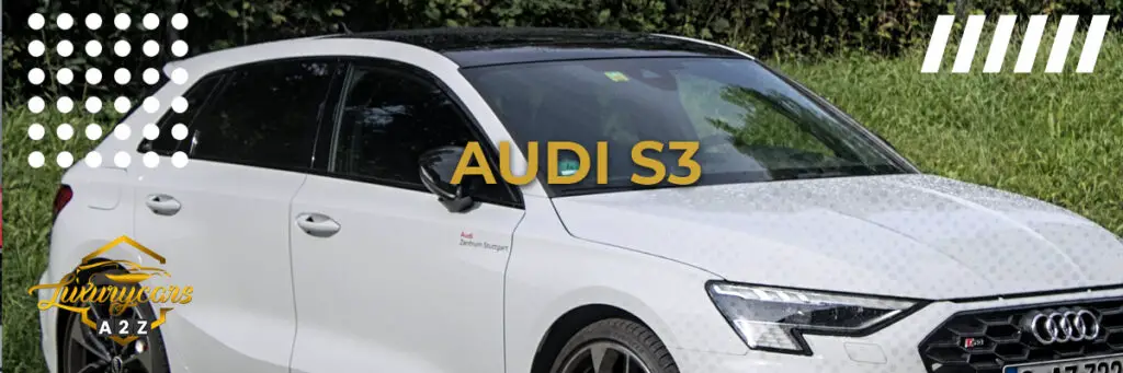 is-audi-s3-a-good-car-detailed-answer