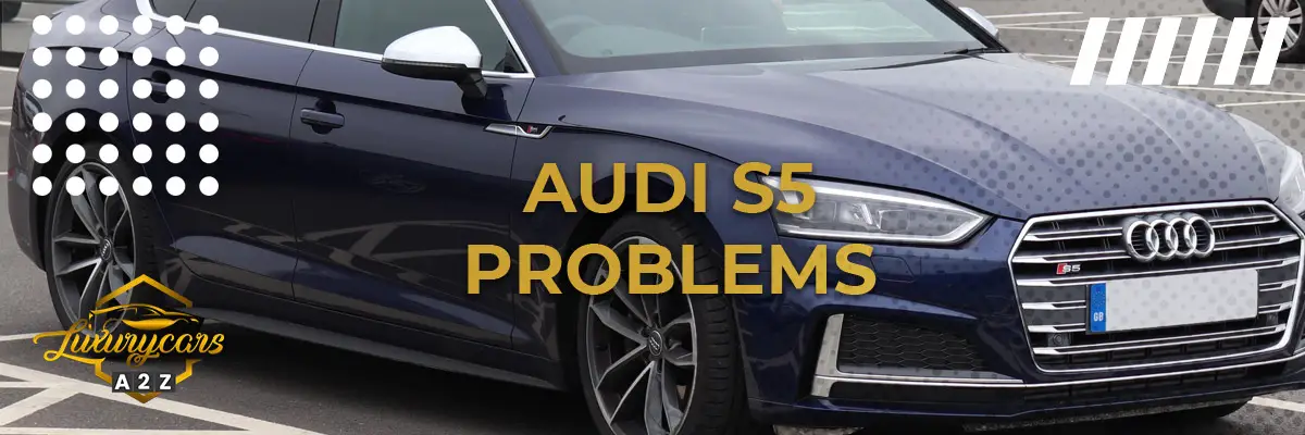 Audi S5 problems