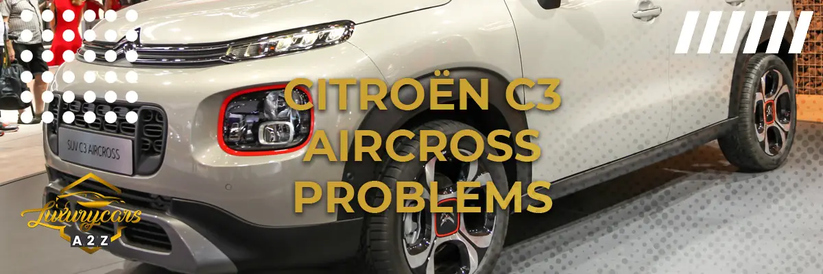Citroën C3 Aircross problems