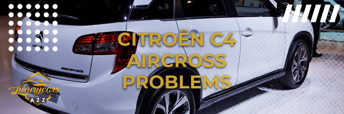 Citroën C4 Aircross problems