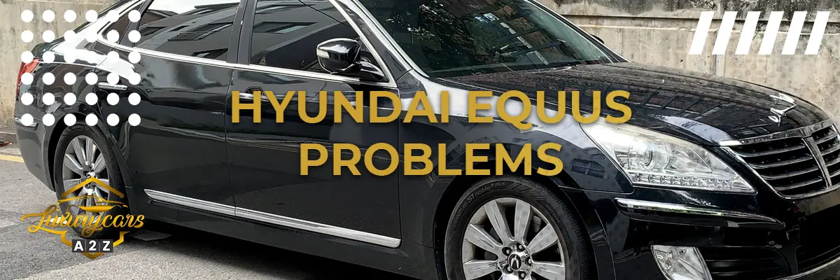 Hyundai Equus problems