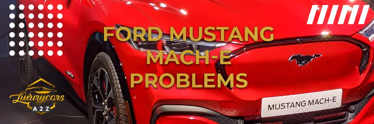 Ford Mustang Mach-E problems