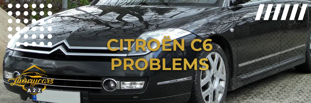 Citroën C6 problems