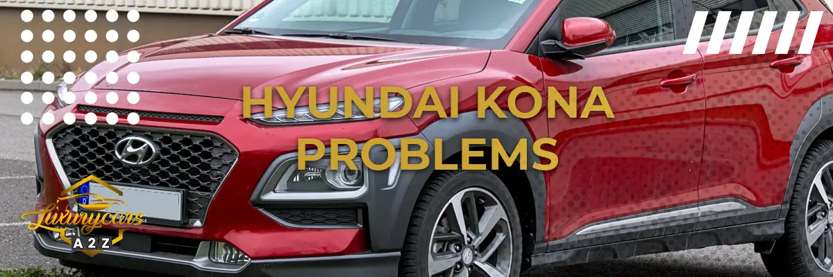 Hyundai Kona problems