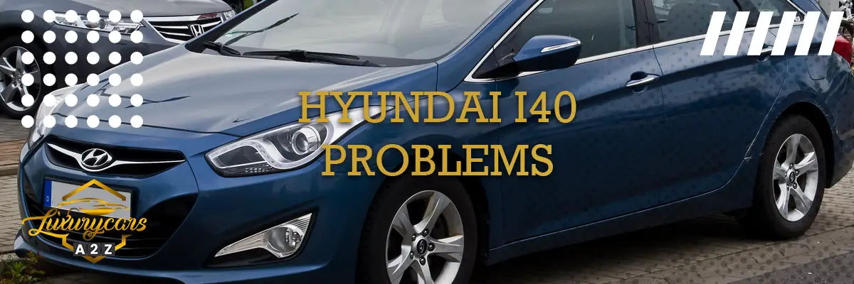 Hyundai i40 problems